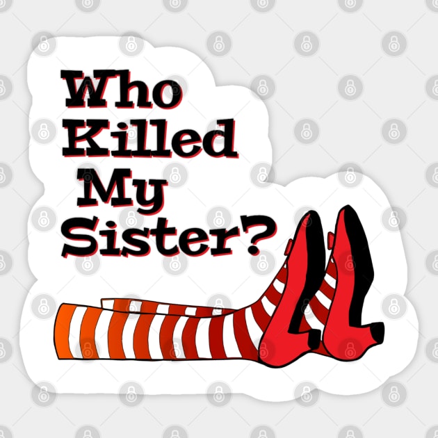 Who Killed My Sister, Halloween Gift, Gift for sibling, Film gift Sticker by Style Conscious